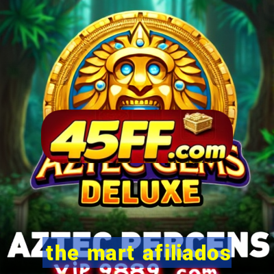 the mart afiliados